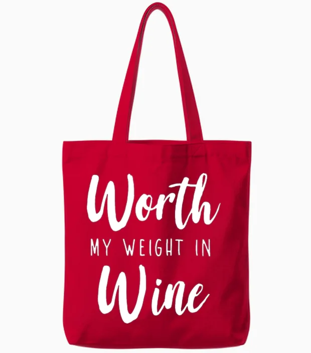 Worth My Weight in Wine 1 - & Beer Tote Bags in Red