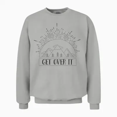 Hiking Get Over It Unisex Sweatshirt - Ash