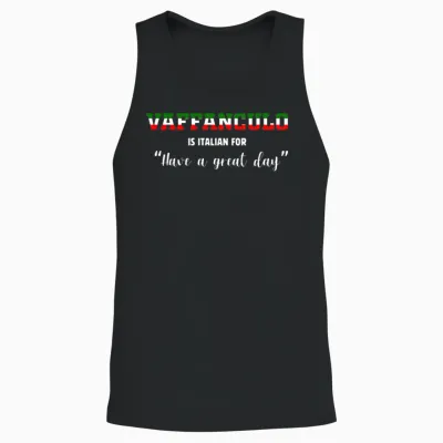 Funny Italian Vaffanculo Is Italian for Have a Gre Unisex Tank Top - Black