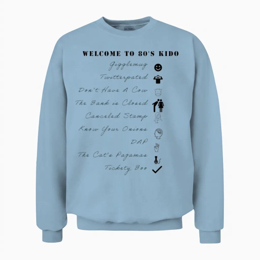 80's Old School Slangs Unisex Sweatshirt in Light Blue