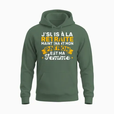 Retirement Homme Mon Patron Est Ma Femme Unisex Hoodie - Military Green