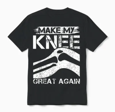 Making My Knee Awesome Again - T-Shirt Surgery Unisex T-Shirt - Black