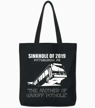 Sinkhole of 2019 Pittsburgh Bus Jagoff Pothole Tote Bags - Black