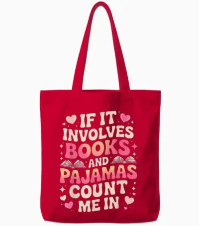 Book Pajamas for Women if It Involves Books and Pajamas Tote Bags - Red