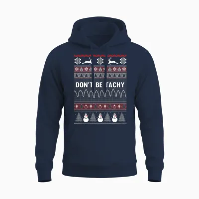 Don't Be Tachy Ugly Unisex Hoodie - Navy