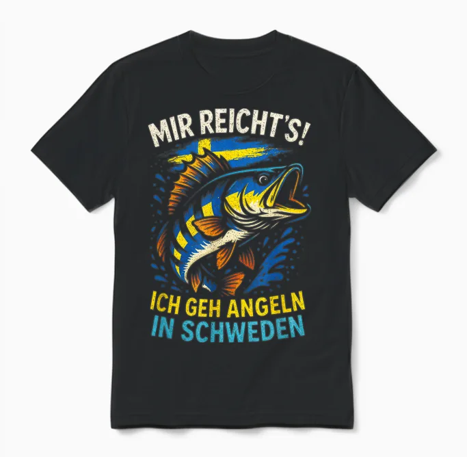 Mir Reicht's! Ich Geh Angeln in Schweden Unisex T-Shirt in Black
