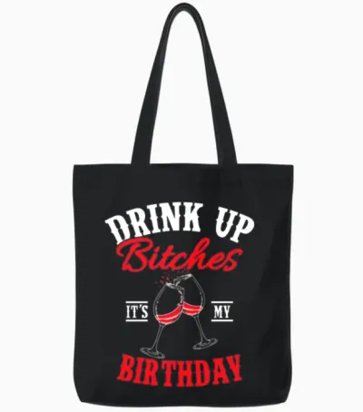 Birthday Saying Girls Women Drinking Tote Bags - Black