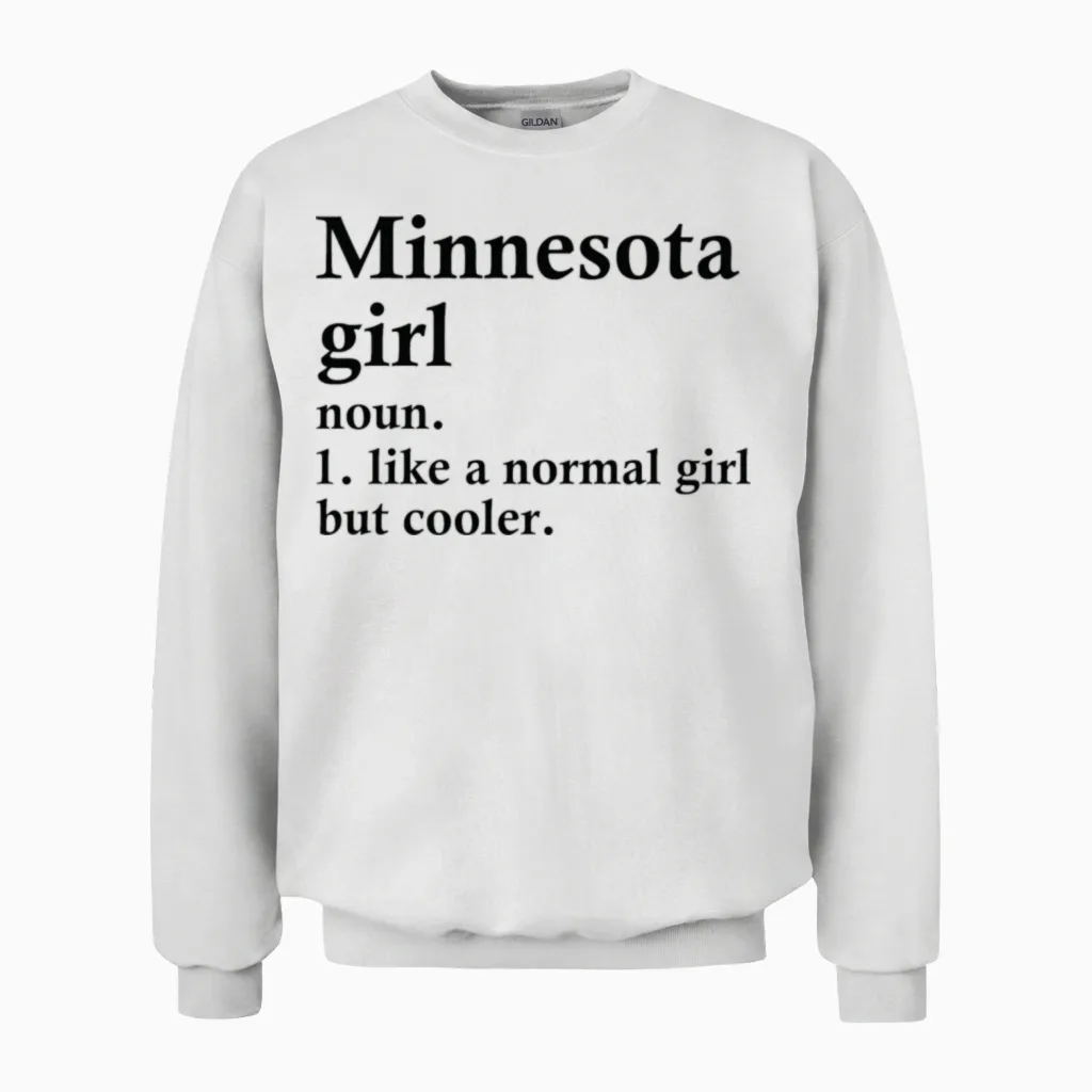 Minnesota Girl Funny Minnesotan Family Unisex Sweatshirt in White