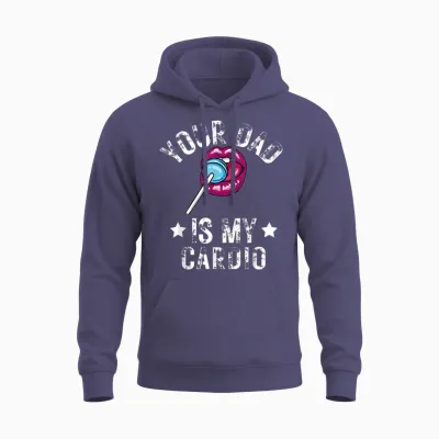 Your Dad Is My Cardio Funny Word Game Funny Training Sarcasm T-Shirt, Black Unisex Hoodie - Heather Sport Dark Navy