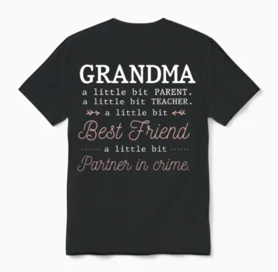 Cute Grandma Best Grandmother Partner in Crime Unisex T-Shirt - Black