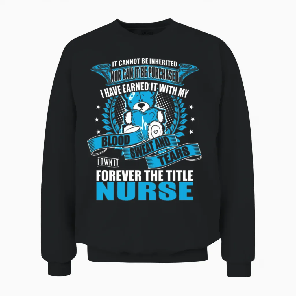 I Own It Forever the Title Nurse Unisex Sweatshirt in Black