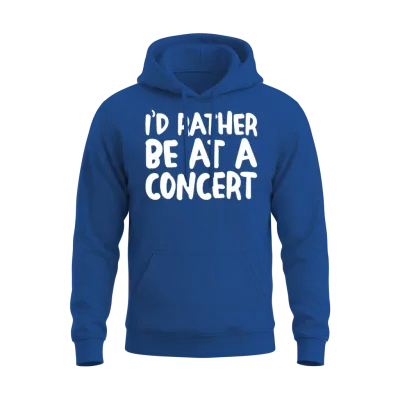 I'd Rather Be at a Concert 4 Unisex Hoodie - Royal