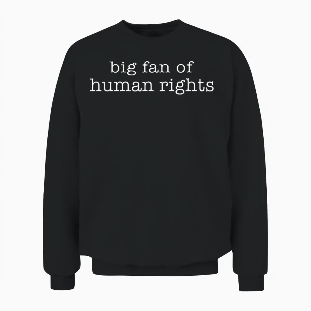 Big Fan of Human Rights Protest Femelist Unisex Sweatshirt in Black