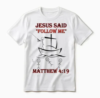 Matthew 4:19 Design Unisex T-Shirt - White