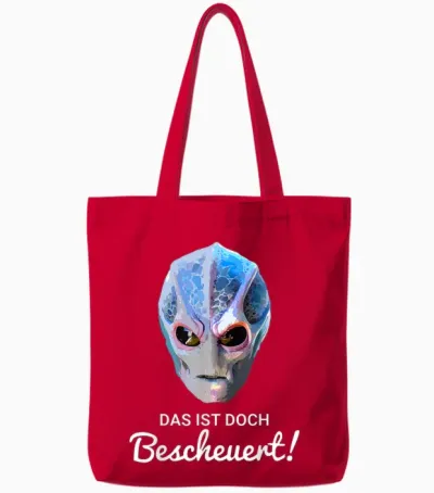 Alien Resident T-Shirt with German Text "das Ist Doch Bescheuert! Tote Bags - Red