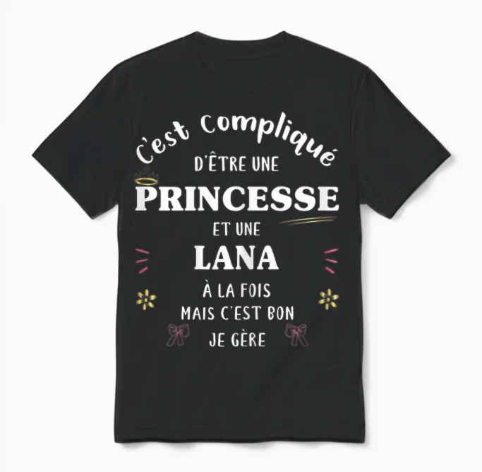 Women's Princess Humour Gift Personalized Name Lana Unisex T-Shirt in Black