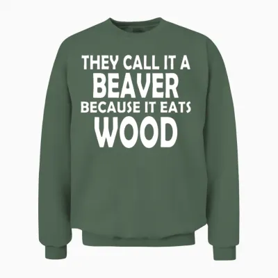 Beaver Wood Logo Funny Unisex Sweatshirt - Military Green