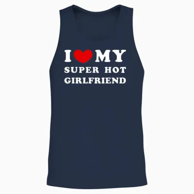 I Love My Super Hot Girlfriend Unisex Tank Top - Navy