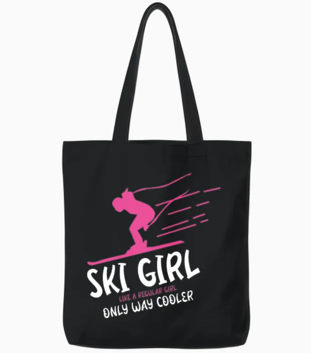 Ski Girl - Like a Regular Girl, Only Way Cooler Tote Bags in Black