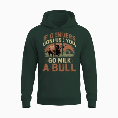 Funny Quote if Genders Confuse You Go Milk a Bull Vintage T-Shirt, Black Unisex Hoodie - Forest