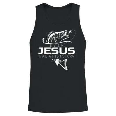 Even Jesus Had Fish Story Shirt Cute Love Fishing Unisex Tank Top - Black