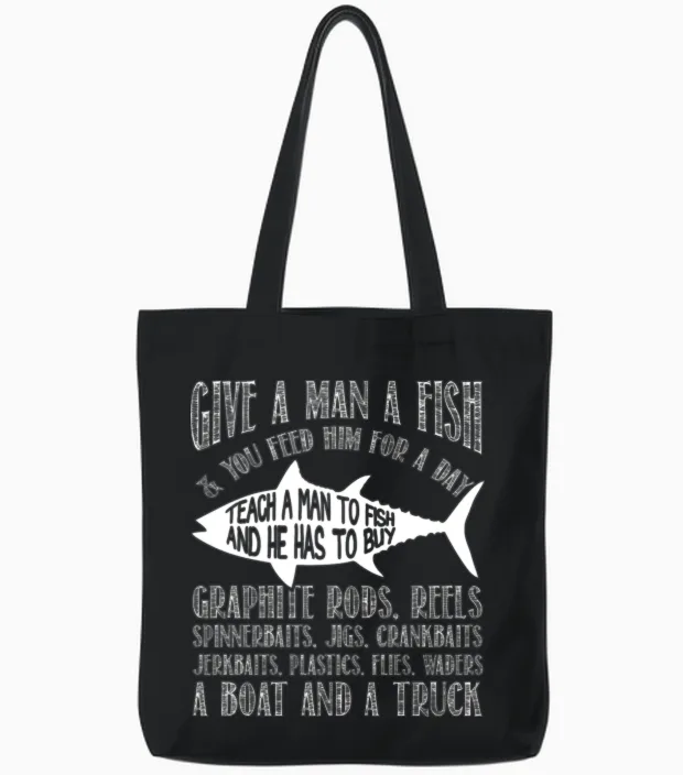 Fishing - Teach a Man to Fish Awesome Tote Bags in Black