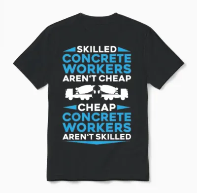 Concrete Worker Concreter Concrete Builder Unisex T-Shirt - Black