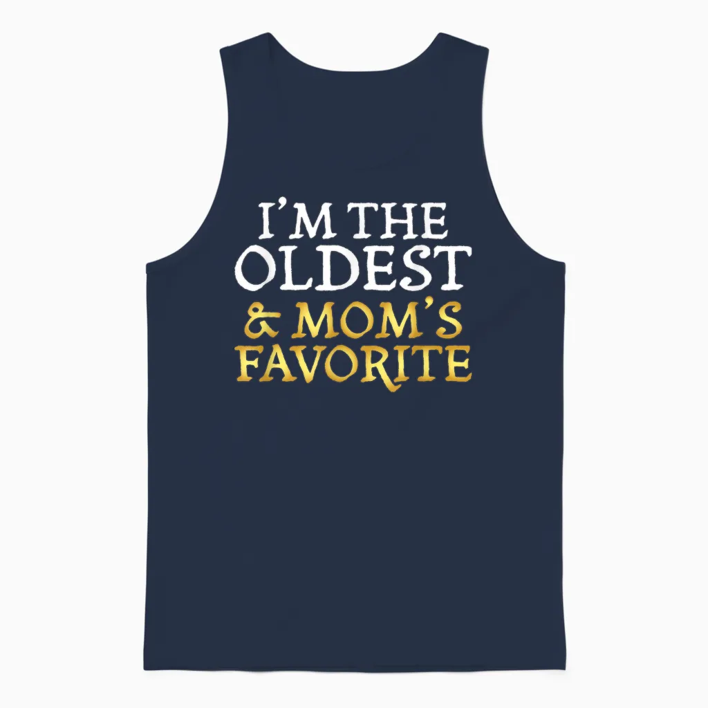 I'm the Oldest and Mom's Favorite - Funny Sibling Unisex Tank Top in Navy