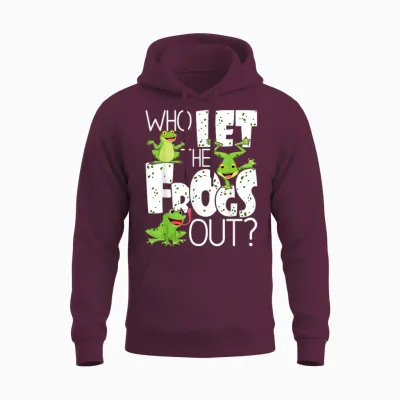 Who Let the Frogs Out - Funny Amphibian Lover Frog Owner T-Shirt Small Unisex Hoodie - Maroon