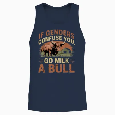 Funny Quote if Genders Confuse You Go Milk a Bull Vintage T-Shirt, Black Unisex Tank Top - Navy