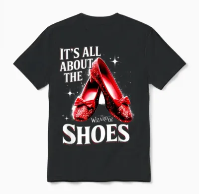 Ruby a Slipper It All About Shoes Wizard 0f O Z Unisex T-Shirt - Black