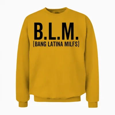 Blm Bang Latina Milfs Unisex Sweatshirt - Gold