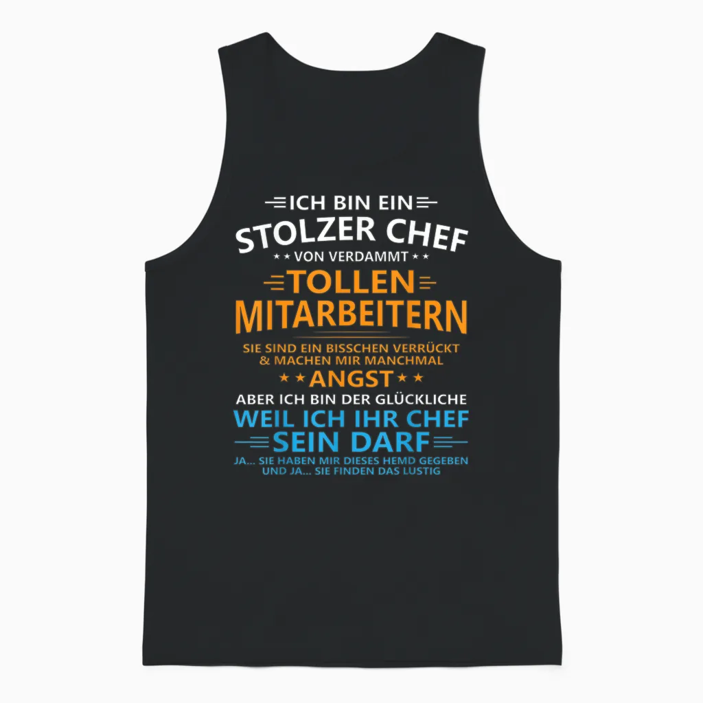 Ich Bin Ein Stolzer Chef Von Verdammt Tollen Mitarbeitern Unisex Tank Top in Black