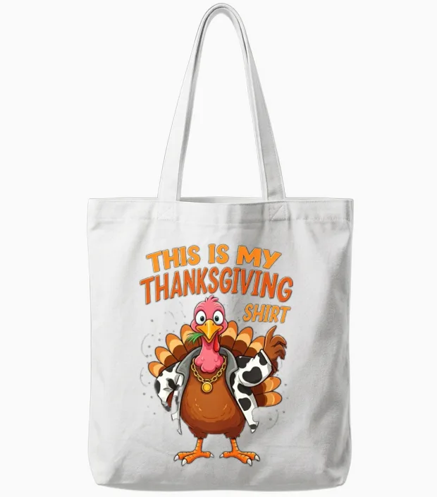 This Is My Thanksgiving Shirt Funny Thanksgiving Tote Bags in White