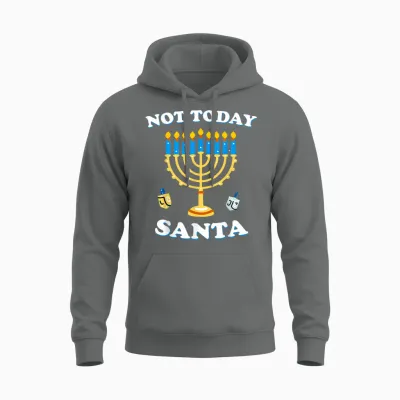 Funny Hanukkah Not Today Santa Jewish Chanukah Chrismukkah Unisex Hoodie - Graphite Heather