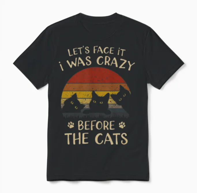 Funny Crazy Before Cats Graphic Unisex T-Shirt in Black