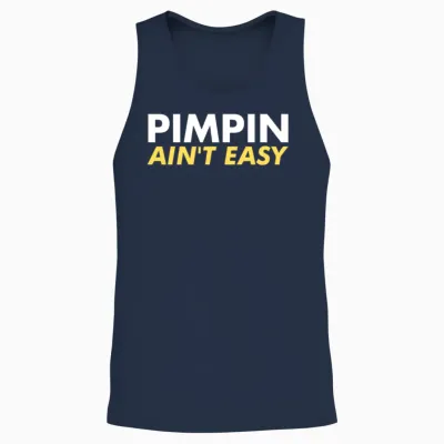 Pimpin Ain't Easy Unisex Tank Top - Navy