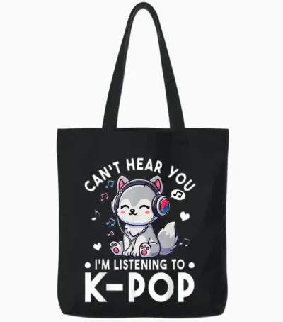 Can't Hear You I'm Listening to Kpop Wolf K-Pop Merchandise Tote Bags - Black