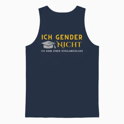 I Gender Nicht! Ich Habe Einen Schulabschluss T-Shirt, Black Unisex Tank Top - Navy