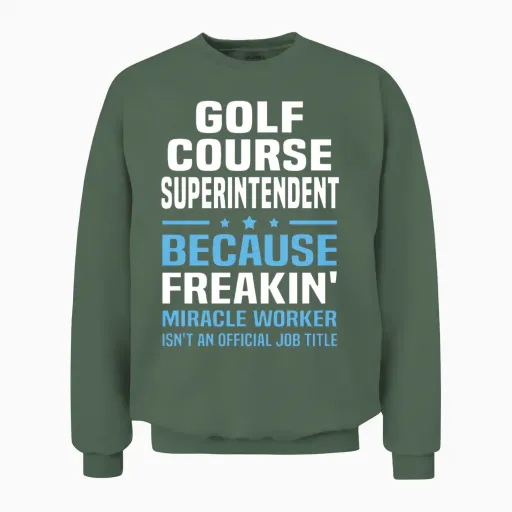 Golf Course Superintendent Unisex Sweatshirt in Military Green