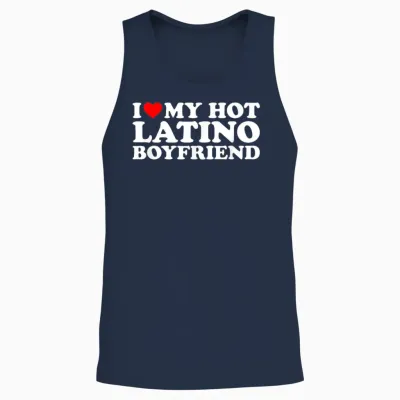 I Love My Hot Latino Boyfriend T-Shirt, Black Unisex Tank Top - Navy