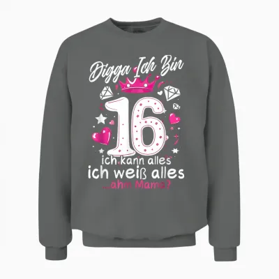 16 Geburtstag Mädchen Digga Ich Bin 16 Jahre Teenager Unisex Sweatshirt - Graphite Heather