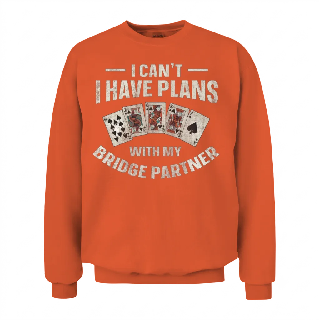 Bridge Quote for a Bridge Nerd Unisex Sweatshirt - Orange