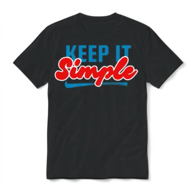Keep Simple Funny Unisex T-Shirt - Black