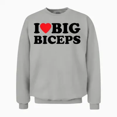 I Love Big Biceps | Gym Und Sport Unisex Sweatshirt - Ash
