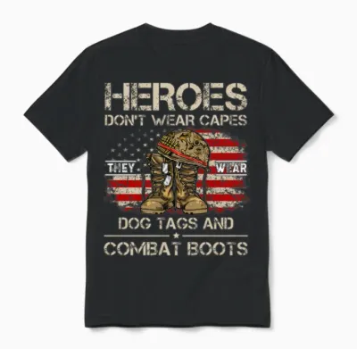 Heroes Dont Wear Capes They Wear Dog Tags Unisex T-Shirt - Black