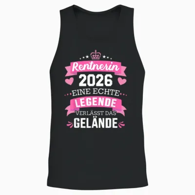 T-Shirt with German Text "rentnerin 2026 Eine Echte Legende Verlässt Das Gelände" [german Unisex Tank Top - Black