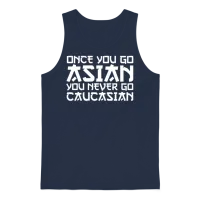 Once You Go Asian You Never Go Caucasian Unisex Tank Top - Navy – 1