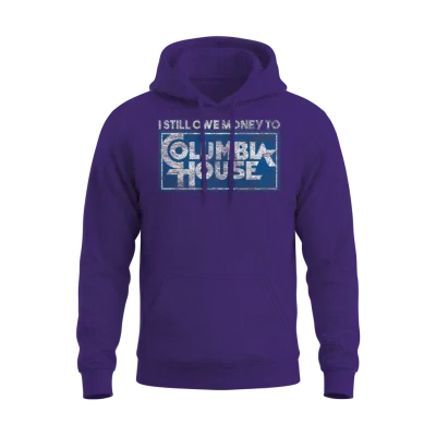 I Still Owe Money to Columbia House Unisex Hoodie - Purple