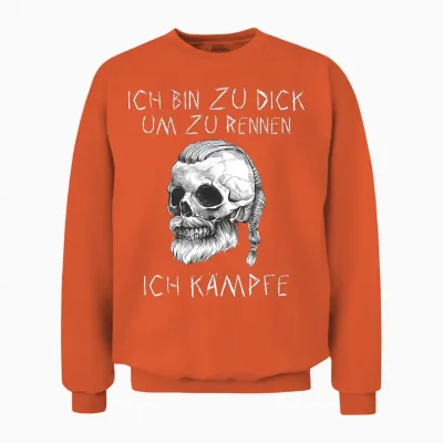 T-Shirt with German Text "ich Bin Zu Dick Ich Kämpfe Böser Alter Mann Viking", Black Unisex Sweatshirt - Orange